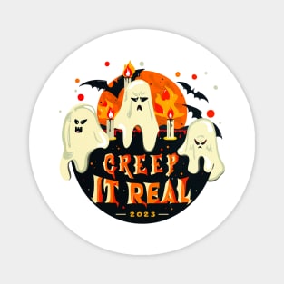 Creep it Real 2023 Spooky Halloween Ghosts Magnet